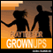 Playtime for Grown-Ups (Unabridged)