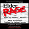 Elder Rage, or Take My Father... Please!: How to Survive Caring for Aging Parents (Unabridged) audio book by Jacqueline Marcell