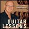 Guitar Lessons: A Life's Journey Turning Passion into Business (Unabridged) audio book by Bob Taylor