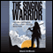 The Singing Warrior: Finding Happiness After a Life Filled with Pain and Abuse (Unabridged) audio book by Niamh Ni Bhroin