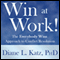 Win at Work!: The Everybody Wins Approach to Conflict Resolution (Unabridged)