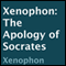 Xenophon: The Apology of Socrates (Unabridged) audio book by Xenophon