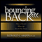 Bouncing Back: How to Recover When Life Knocks You Down (Unabridged)