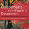 Codependence and the Power of Detachment: How to Set Boundaries and Make Your Life Your Own (Unabridged) audio book by Karen Casey