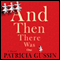 And Then There Was One (Unabridged) audio book by Patricia Gussin