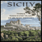 Sicily:Three Thousand Years of Human History (Unabridged) audio book by Sandra Benjamin