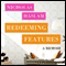 Redeeming Features: A Memoir (Unabridged)