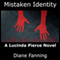 Mistaken Identity: A Lucinda Pierce Mystery, Book 3 (Unabridged) audio book by Diane Fanning