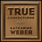 True Confections: A Novel (Unabridged) audio book by Katharine Weber