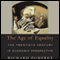 The Age of Equality: The Twentieth Century in Economic Perspective (Unabridged) audio book by Richard Pomfret
