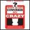Why Is My Coworker So Crazy?: A Little Book About Lack of Cooperation in the Workplace (Unabridged)