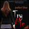 Try Me: Demon Underground, Book 2 (Unabridged) audio book by Parker Blue