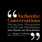 Authentic Conversations: Moving from Manipulation to Truth and Commitment (Unabridged) audio book by Jamie Showkeir, Maren Showkeir