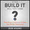Three Steps to Test and Validate Any Market Opportunity: If You Build It Will They Come (Unabridged) audio book by Rob Adams