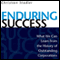 Enduring Success: What We Can Learn from the History of Outstanding Corporations (Unabridged)