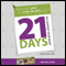 21 Days to Change Your Body (Unabridged) audio book by Helen M. Ryan