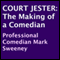 Court Jester: The Making of a Comedian (Unabridged) audio book by Mark Sweeney