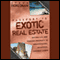 Passport to Exotic Real Estate: Buying U.S. and Foreign Property in Breathtaking, Beautiful, Faraway Lands (Unabridged) audio book by Steve Bergsman