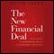 The New Financial Deal: Understanding the Dodd-Frank Act and Its (Unintended) Consequences (Unabridged)