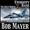 Eternity Base (Unabridged) audio book by Bob Mayer
