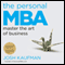 The Personal MBA: Master the Art of Business (Unabridged) audio book by Josh Kaufman
