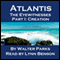 Atlantis: The Eyewitnesses, Part I: The Creation of Atlantis (Unabridged) audio book by Walter Parks