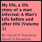 My Life, a Life Story of a Man Infected: A Man's Life Before and After HIV (Volume 1) (Unabridged) audio book by David H. Donahue