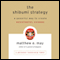 The Shibumi Strategy: A Powerful Way to Create Meaningful Change (Unabridged) audio book by Matthew E. May