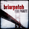 Briarpatch (Unabridged) audio book by Tim Pratt