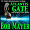 Atlantis Gate (Unabridged) audio book by Bob Mayer, Robert Doherty