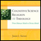 Cognitive Science, Religion, and Theology: From Human Minds to Divine Minds (Unabridged) audio book by Justin L. Barrett