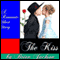 The Kiss (Unabridged) audio book by Brian Jackson