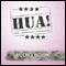 HUA!: A Training Guide for Women (Unabridged) audio book by Kathy Gray
