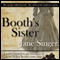 Booth's Sister (Unabridged)