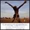 Creating Capabilities: The Human Development Approach (Unabridged) audio book by Martha C. Nussbaum
