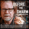 Before the Swarm (Unabridged)