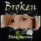 Broken: Reflections (Unabridged) audio book by Dean Murray