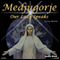 Medjugorje: Our Lady Speaks to the World (Unabridged) audio book by Jerry Morin