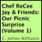 Our Picnic Surprise: Chef ReCee Jay & Friends, Volume 1 (Unabridged) audio book by C. JoVan Williams