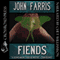 Fiends (Unabridged) audio book by John Farris