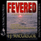 Fevered: The Tango Key Mysteries - Aline Scott, Book 2 (Unabridged) audio book by T. J. MacGregor