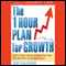 The One Hour Plan for Growth: How a Single Sheet of Paper Can Take Your Business to the Next Level (Unabridged) audio book by Joe Calhoon