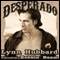 Desperado: A Western Romance (Unabridged) audio book by Lynn Hubbard