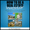 How to be a Real Estate Investor (Unabridged)