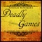 Deadly Games: The Emperor's Edge, Book 3 (Unabridged) audio book by Lindsay Buroker