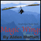 Magic Wings: The Story of a Man's Struggle Learning to Fly a Hang Glider (Unabridged)