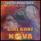 Girl Gone Nova: Project Universe, Book 2 (Unabridged) audio book by Pauline Baird Jones