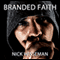 Branded Faith: A Short Story (Unabridged) audio book by Nick Wisseman