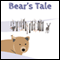 Bear's Tale: A Bear Legend, Book 1 (Unabridged) audio book by Richard Burnett Lewis