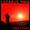 Lazarus, Man: This Is the Story of Lazarus of Bethany, Told Through Tale and Tribulation (Unabridged) audio book by Scott J. Toney